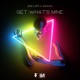 Get What s Mine Single