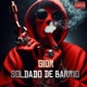 SOLDADO DE BARRIO Single