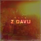 Z Davu Single