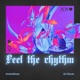 Feel The Rhythm feat UnitedState Single