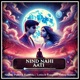 Nind Nahi Aati Single
