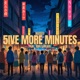 5ive more minutes feat Emilyjbeats Single