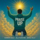 Praise Up Single