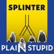 Plain Stupid Single