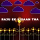 RAJU EK KISAAN THA Single