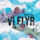 Vi Flyr feat Isah Single
