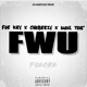 F K WIT US feat FOE KEY ChoBeezy Moni Tre Single