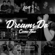 Dreams Do Come True Single