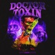 Doctor Toxin Single