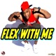 Flex With Me Single