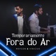 Temporariamente Fora do Ar Single