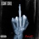 I Can t Chill Single