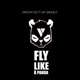 Fly Like a Panda feat Jay Samuelz Single