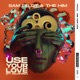 Use Your Love feat Goldford Single