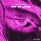 Out of Love Single