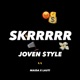 SKRRRRR JOVEN STYLE feat Lauti JS Single