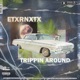 Trippin Around Single