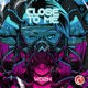 Close to Me Single
