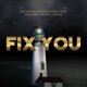 Fix You Single feat Jordan C Brown Single