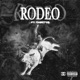 Rodeo feat Thirty2 Single