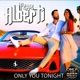 Only You Tonight Single