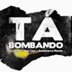 Tá Bombando Remix Single