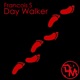 Daywalker Single
