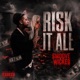 RISK IT ALL Single