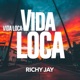 Vida Loca Single