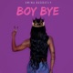 Boy Bye Single