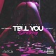 Tell You Something feat Tripple Los Reali T Single