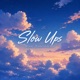Slow Ups Radio Edit Single