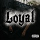 Loyal feat Daapain Single