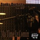 Ma Time Iz Comin feat Ree Single
