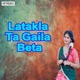 Latakla Ta Gaila Beta Single