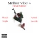 Melhor Vibe 4 Real Slime feat MC Leodk Astral Oficial Najih Single
