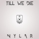 Til We Die Single