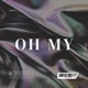 OH MY Single