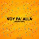 Voy Pa Allá Radio Edit Single