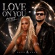 Love On You Justin STR Remix Single