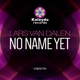 No Name Yet Single