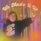 We Made It Up feat Paisley Single
