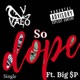 So Dope feat Big p Single