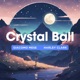 Crystal Ball feat Harley Clark Single