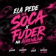 Ela Pede que Soca x Fuder na Adrenalina Single