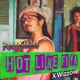 Hot Like Fiya Single