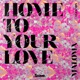 Home To Your Love Club Mix Single