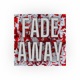 Fade Away Single