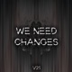 We Need Changes EP