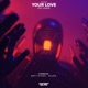 Your Love Single